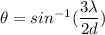 \theta=sin^{-1}(\dfrac{3\lambda}{2d})