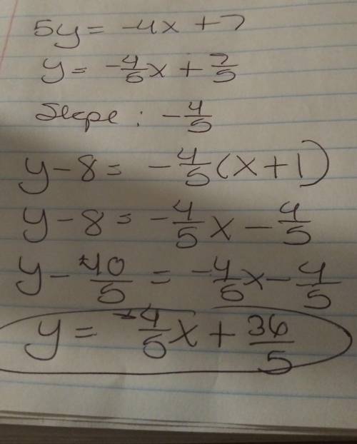 Write the equation of the line that is parallel to the line 4x+5y=7 and passes through the point (-1