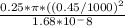 \frac{0.25 *\pi * ((0.45/1000)^2}{1.68*10^-8}