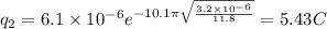 q_{2} = 6.1\times 10^{-6}e^{- 10\time 7.1\pi \sqrt{\frac{3.2\times 10^{-6}}{11.8}}} = 5.43\micro C