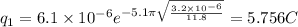 q_{1} = 6.1\times 10^{-6}e^{- 5\time 7.1\pi \sqrt{\frac{3.2\times 10^{-6}}{11.8}}} = 5.756\micro C