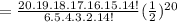 = \frac{20.19.18.17.16.15.14!}{6.5.4.3.2.14!} ( \frac{1}{2})^{20}