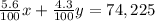 \frac{5.6}{100}x+\frac{4.3}{100}y=74,225