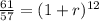 \frac{61}{57} =(1+r)^{12}