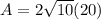 A=2\sqrt{10}(20)