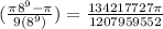 (\frac{\pi8^9-\pi}{9(8^{9})})=\frac{134217727 \pi}{1207959552}