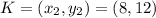 K =(x_2,y_2)=(8,12)