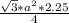 \frac{\sqrt{3}*a^{2}* 2.25 }{4}