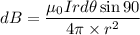 dB=\dfrac{\mu_{0}Ird\theta\sin90}{4\pi\times r^2}