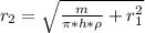 r_{2}=\sqrt{\frac{m}{\pi*h*\rho} +r_{1}^{2}}