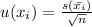 u(x_{i})=\frac{s(\bar{x_{i}})}{\sqrt{n}}