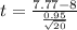 t =\frac{7.77-8}{\frac{0.95}{\sqrt{20}}}