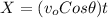 X = (v_{o} Cos\theta) t