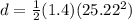 d = \frac{1}{2}(1.4)(25.22^2)