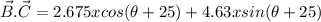 \vec B. \vec C = 2.675 x cos(\theta + 25) + 4.63 x sin(\theta + 25)