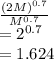 \frac{(2M)^{0.7}}{M^{0.7}} \\= 2^{0.7}\\= 1.624