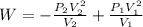 W = - \frac{P_2V_2^2}{V_2} + \frac{P_1V_1^2}{V_1}