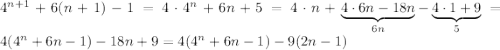 4^{n+1}+6(n+1)-1=4\cdot 4^n+6n+5=4\cdot n+\underbrace{4\cdot 6n-18n}_{6n}-\underbrace{4\cdot 1+9}_{5}=4(4^n+6n-1)-18n+9=4(4^n+6n-1)-9(2n-1)