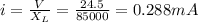 i=\frac{V}{X_L}=\frac{24.5}{85000}=0.288mA