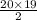 \frac{20\times 19}{2}