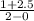 \frac{1+2.5}{2-0}