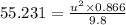 55.231=\frac{u^{2}\times 0.866 }{9.8}