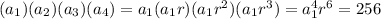 (a_1)(a_2)(a_3)(a_4)=a_1(a_1r)(a_1r^2)(a_1r^3)=a_1^4r^6=256