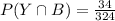 P(Y \cap B)=\frac{34}{324}