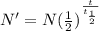 N' = N(\frac{1}{2})^{\frac{t}{t_{\frac{1}{2}}}}
