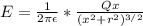 E = \frac{1}{ 2\pi \epsilon} * \frac{Qx}{(x^2+r^2)^{3/2}}