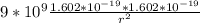 9*10^{9}\frac{1.602 *10^{-19}*1.602 *10^{-19}}{r^{2} }