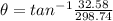 \theta = tan^{-1} \frac{32.58}{298.74}