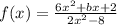 f(x)=\frac{6x^{2}+bx+2}{2x^{2}-8}
