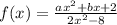 f(x)=\frac{ax^{2}+bx+2}{2x^{2}-8}