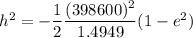 h^2=-\dfrac{1}{2}\dfrac{(398600)^2}{1.4949}(1-e^2)