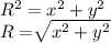 R^{2} = x^{2} +y^{2} \\R=\sqrt[]{x^{2} +y^{2}}