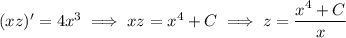 (xz)'=4x^3\implies xz=x^4+C\implies z=\dfrac{x^4+C}x