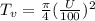 T_v=\frac{\pi }{4}(\frac{U}{100})^2