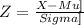 Z=\frac{X-\[Mu]}\\{\[Sigma]}