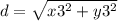 d=\sqrt{x3^{2} +y3^{2} }