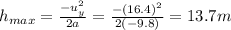 h_{max} = \frac{-u_y^2}{2a}=\frac{-(16.4)^2}{2(-9.8)}=13.7 m