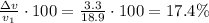 \frac{\Delta v}{v_1} \cdot 100 = \frac{3.3}{18.9}\cdot 100=17.4\%