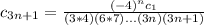 c_{3n+1} = \frac{(-4)^nc_1}{(3*4)(6*7)...(3n)(3n+1)}
