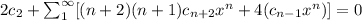 2c_2+\sum_1^{\infty}[(n+2)(n+1)c_{n+2}x^{n}+4(c_{n-1}x^{n})]=0