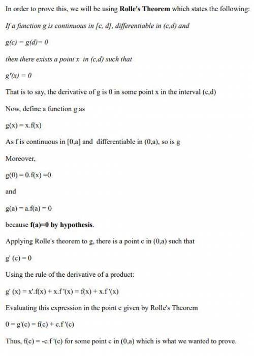 Let f be continuous on [0, a] and differentiable on (0, a), prove that if f(a)=0 then there is at le