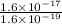 \frac{1.6\times 10^{-17}}{1.6\times 10^{-19}}