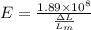 E = \frac{1.89\times 10^{8}}{\frac{\Delta L}{L_{m}}}