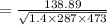 =\frac{138.89}{\sqrt{1.4\times 287\times 473}}