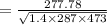 =\frac{277.78}{\sqrt{1.4\times 287\times 473}}