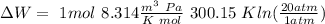 \Delta W = \ 1 mol \ 8.314 \frac{m^3 \ Pa}{K \ mol} \ 300.15 \ K  ln (\frac{20 atm}{1 atm})